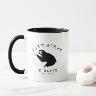 Mug Costa Rica Sloth Ne vous dépêchez pas d'être heure