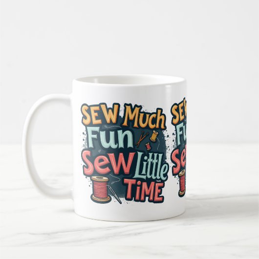 Mug Coudre beaucoup de plaisir Coudre peu de temps Ret (Gauche)