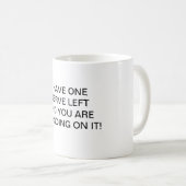 MUG COUPE DE CAFÉ J'AI UN NERF GAUCHE (Devant droit)