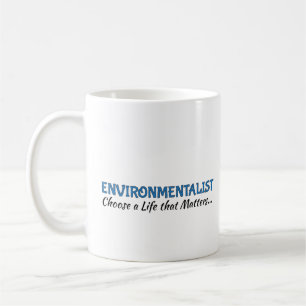 Mug Coupe du café : Un écologiste "Choisir une vie