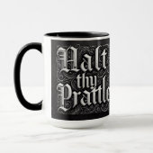 Mug Coupe médiévale de café-mug ‘Halt ThPrattle’ (Gauche)