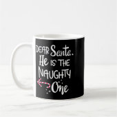 Mug Couples Christmas Santa He Is The Naughty One Funn (Gauche)