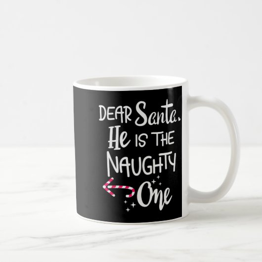 Mug Couples Christmas Santa He Is The Naughty One Funn (Droite)
