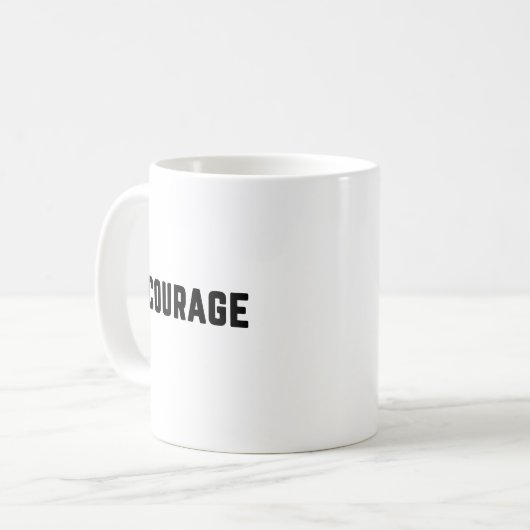 Mug courage (Devant gauche)