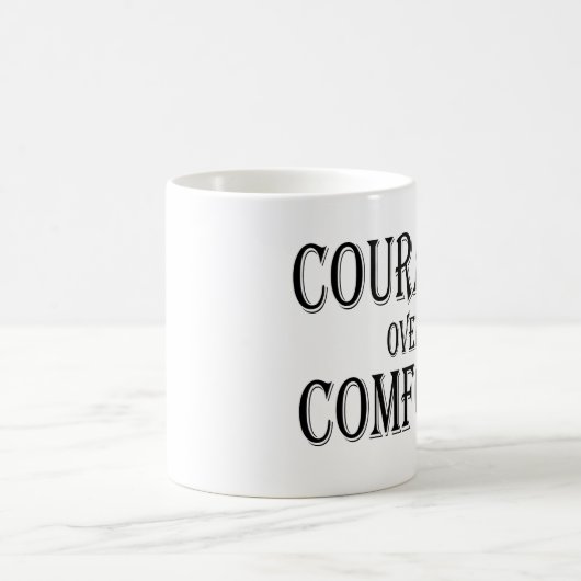 Mug Courage sur confort (Centre)