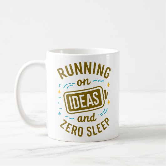 Mug Courir sur des idées et zéro Sommeil amusant Relat (Gauche)