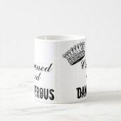 Mug Couronné et dangereux (Centre)