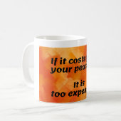 Mug Coût de la paix : Citation provocatrice (Devant gauche)