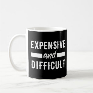 Mug Coûteux et difficiles