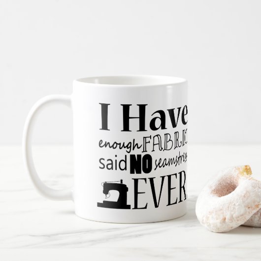 Mug Couture - Pas Assez Fabric Humour d'artisanat (Avec donut)