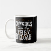 Mug Cowgirls Don't Cry They Reload Shirt  (Gauche)
