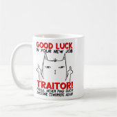 Mug Coworker Leaving, Quitting Going Away, Job Change, (Gauche)