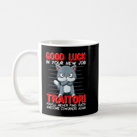 Mug Coworker Quitter; Cesser De Partir, Changer D'Empl (Gauche)