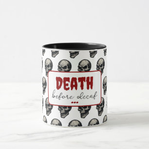 Mug Crâne gothique "Mort avant décaf" Éffrayant Funn