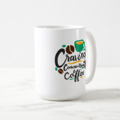 Mug "Craving Connection and Coffee" (Devant droit)