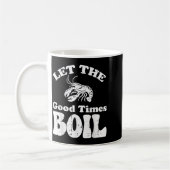 Mug Crawfish Let Good Times Boil Funny Crayfish Men Wo (Gauche)