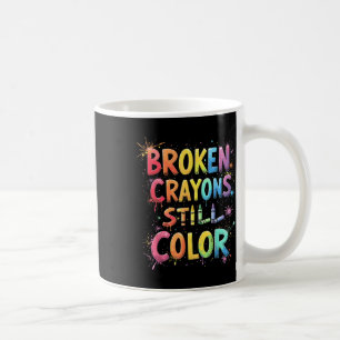 Mug Crayons cassés Couleur encore Santé mentale S Sens