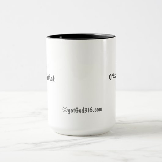 Mug Crazy 4 Christ gotGod316.com (Centre)