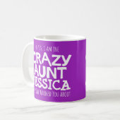 Mug Crazy aunt avertissement personnalisé nom de coule (Devant gauche)