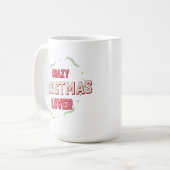 Mug Crazy Christmas Lover (Devant gauche)
