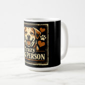 Mug Crazy Dog Person – Canine Obsession Pride (Devant droit)