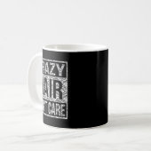 Mug Crazy Hair Don't Care Shirt  (Devant gauche)