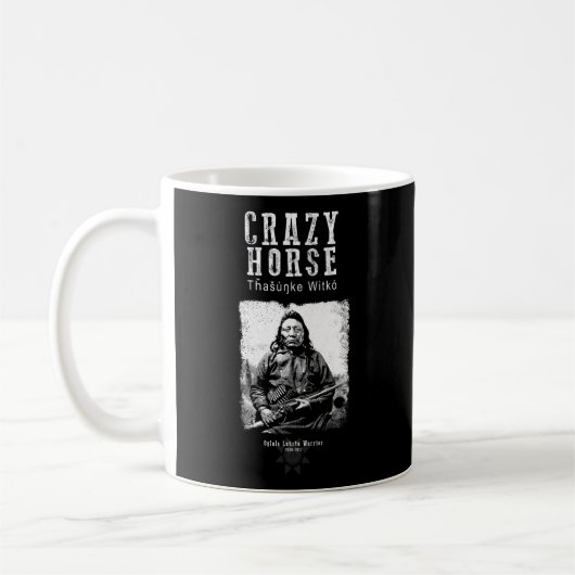 Mug Crazy Horse-Lakota Chef-Guerrier-Sioux-Américain-I (Gauche)