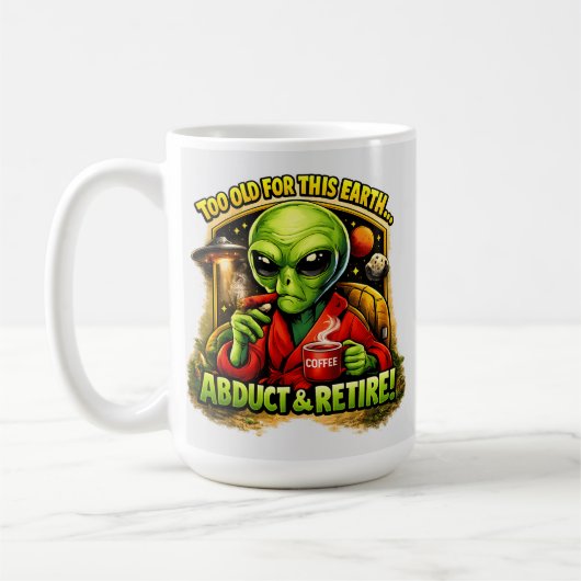 Mug Création de café Alien drôle, Trop vieux pour ça (Gauche)