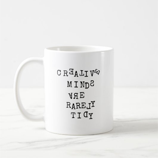 Mug Creative Minds Are Rarely Tidy Editable Funny  (Gauche)