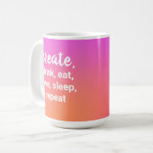 Mug Créer, Boire, Manger, Aimer, Dormir, Répéter la ta (Devant gauche)