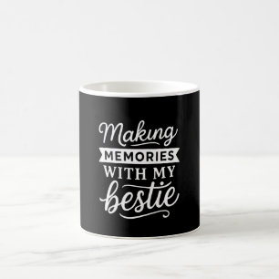Mug Créer des souvenirs avec mon amitié de meilleure a