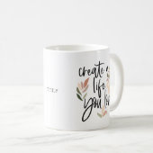 Mug Créez Une Vie Que Vous Aimez Citation Positive (Devant droit)