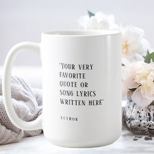 Mug Créez votre propre - devis ou chanson préférés