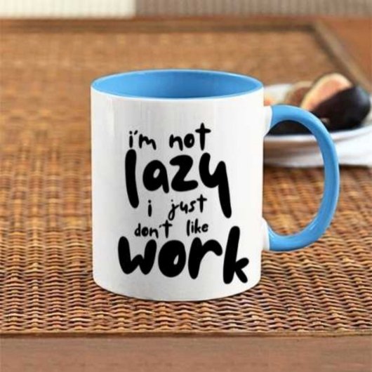 Mug Créez votre propre Je ne suis pas Lazy Moderne | C