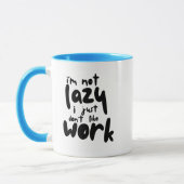 Mug Créez votre propre Je ne suis pas Lazy Moderne | C (Gauche)