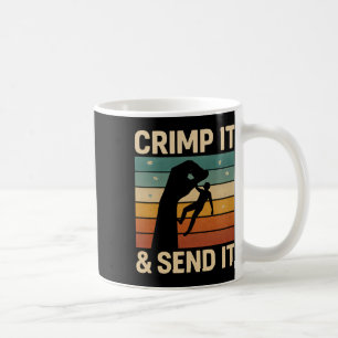 Mug Crimp It And Send It Escalade Amateur De Bloc B