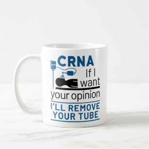 Mug CRNA Si je veux votre avis, je vais supprimer votr