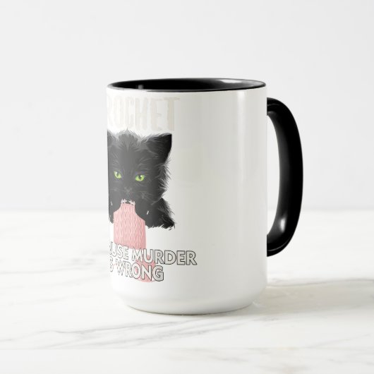 Mug crochet Because Murder is (Devant droit)