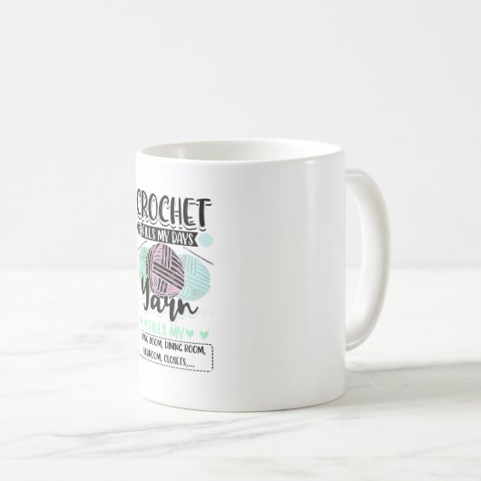 Mug Crochet - Crochet remplit mes jours (Devant droit)