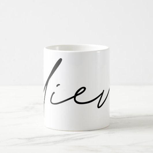 Mug Croire la typographie manuscrite de script (Centre)