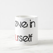 Mug Crois en toi-même (Centre)