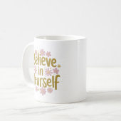 Mug Crois en toi-même Motivation Florale (Devant gauche)