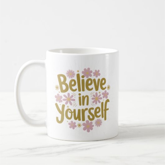 Mug Crois en toi-même Motivation Florale (Gauche)