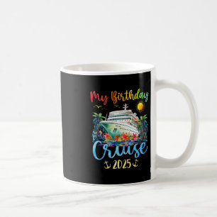 Mug Croisière festive pour mon anniversaire Party 2025