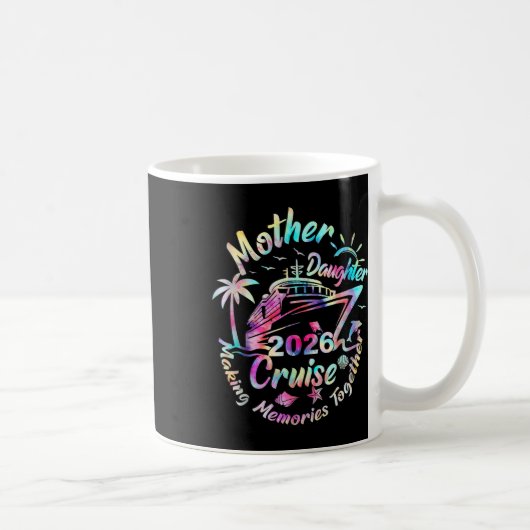 Mug Croisière mère-fille 2026 Maman-fille drôle (Droite)