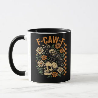 Mug Crow Raven F-Caw-F Cool Unique