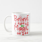Mug Croyez en la citation magique de Noël (Gauche)