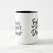Mug Croyez en vos rêves (Centre)