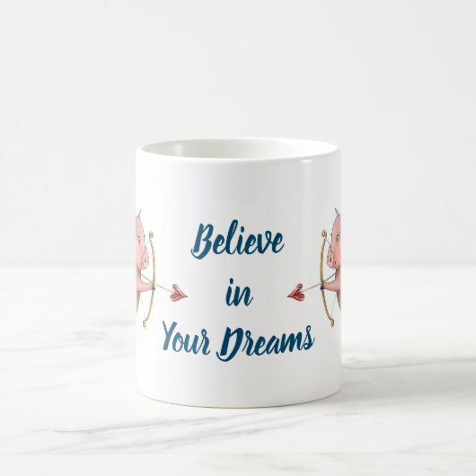 Mug Croyez en votre Modèle de porc volant et de rêve (Centre)