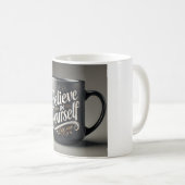 Mug Croyez en vous - Citation Inspirationnelle Café (Devant droit)
